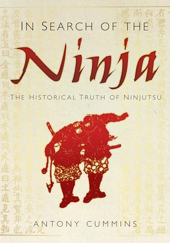 In Search of the Ninja; Antony Cummins; 2012