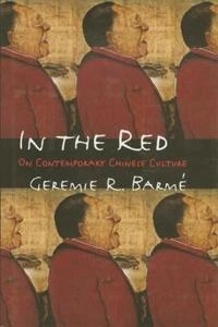 In the Red; Geremie R. Barmé; 2000