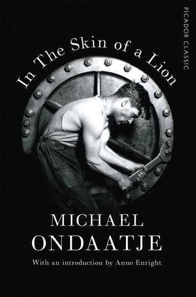 In the skin of a lion; Michael Ondaatje; 2017