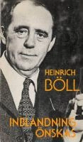 Inblandning önskas; Heinrich Böll; 1978