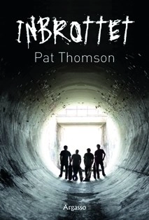 Inbrottet; Pat Thomson; 2010
