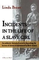 Incidents in the Life of a Slave Girl; Harriet Jacobs, Lydia Marie Child; 1973