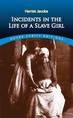 Incidents in the life of a slave girl; Harriet Jacobs; 2001