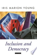 Inclusion and democracy; Iris Marion Young; 2000