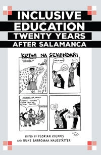 Inclusive education twenty years after Salamanca; Florian Kiuppis, Rune Sarromaa Hausstätter; 2015