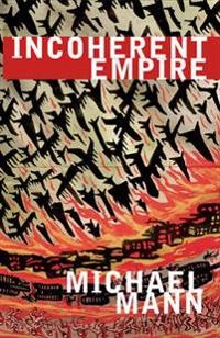 Incoherent empire; Michael Mann; 2005