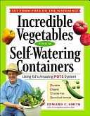 Incredible Vegetables from Self-watering Containers; Edward Clarke Smith