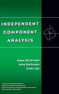 Independent Component Analysis; Aapo Hyvärinen, Juha Karhunen, Erkki Oja; 2001