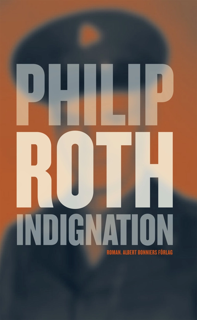 Indignation; Philip Roth; 2011
