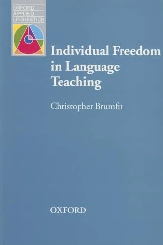 Individual freedom in language teaching : helping learners to develop a dialect of their own; Christopher Brumfit; 2001