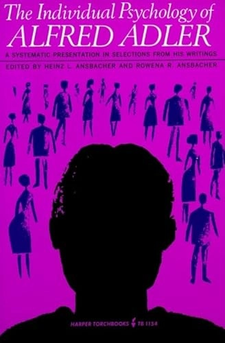 Individual Psychology of Alfred Adler; Alfred Adler; 1964