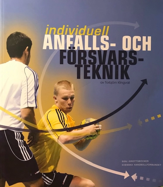 Individuell anfalls- och försvarsteknik; Torbjörn Klingvall; 2009