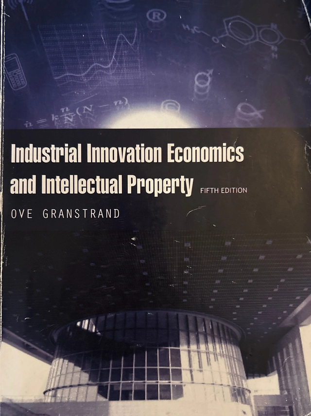 Industrial innovation economics and intellectual property; Ove Granstrand; 2010