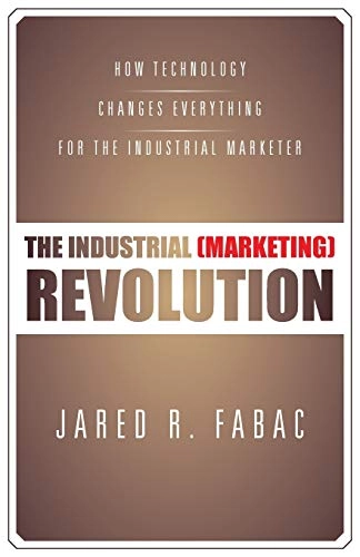 Industrial (Marketing) Revolution; Jared R Fabac, Jared R Fabac; 2013