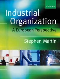 Industrial organization : a European perspective; Stephen Martin; 2001