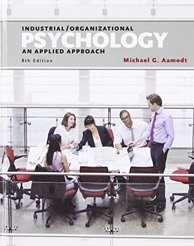 Industrial/Organizational Psychology; Michael Aamodt; 2015