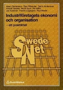Industriföretagets ekonomi och organisation; Catrin Andersson, Albert Danielsson, Fredrik Gessler, Bertil Guve, Per Hiller, Jan Kalderén, Fredrik Lagergren, Paul Westin, Sten Wikander; 1999