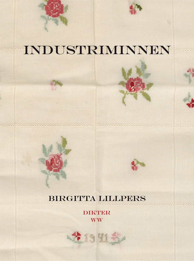 Industriminnen; Birgitta Lillpers; 2012