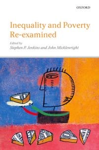 Inequality and poverty re-examined; Stephen P. Jenkins, John Micklewright; 2007