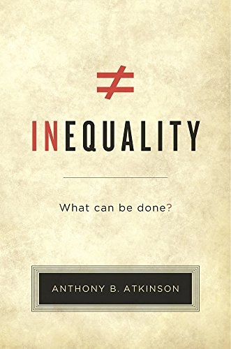 Inequality - what can be done?; Anthony B. Atkinson; 2018