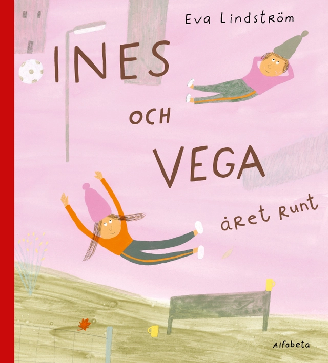Ines och Vega året runt; Eva Lindström; 2024