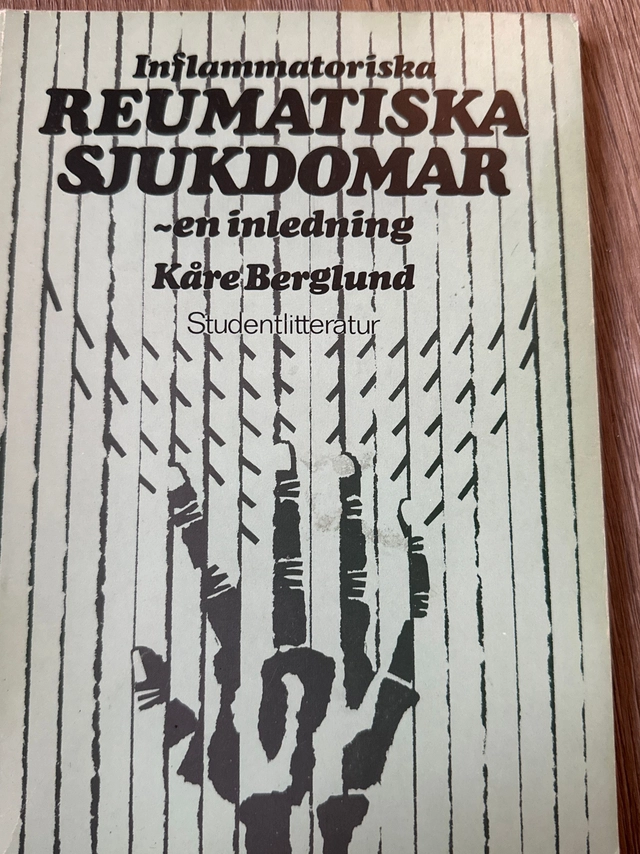 Inflammatoriska reumatiska sjukdomar : en inledning; Kåre Berglund; 1979