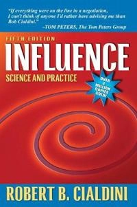 Influence : science and practice; Robert B. Cialdini; 2009