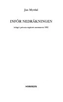Inför nedräkningen : inlagt i privata registret sommaren 1992; Jan Myrdal; 1993