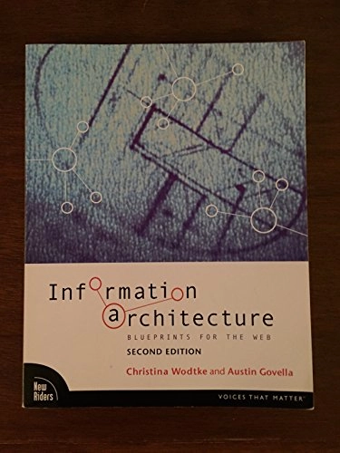 Information architecture : blueprints for the Web; Christina. Wodtke; 2009