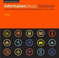 Information Design Workbook, Revised and Updated; Kim Baer; 2021