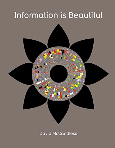 Information is beautiful; David McCandless; 2009