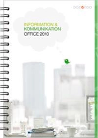 Information och kommunikation 1, Office 2010; Kristina Lundsgård; 2012