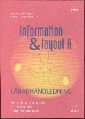 Information och layout A Office 2003 Lärarhandledning på cd; Marianne Petersson, Caroline Klingenstierna; 2001