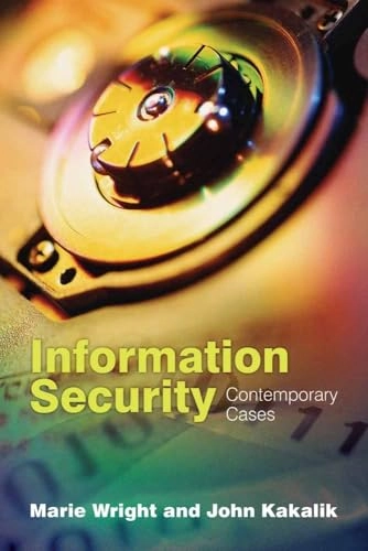 Information security : contemporary cases; Marie A. Wright; 2007
