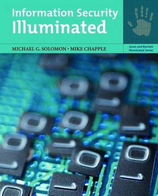 Information security illuminated; Michael G. Solomon; 2005