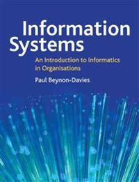 Information systems : an introduction to informatics in organisations; Paul Beynon-Davies; 2003