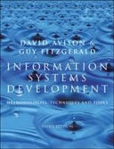 Information systems development : methodologies, techniques and tools; David.E. Avison; 2003