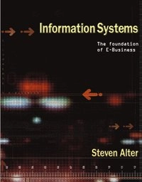 Information systems : foundation of e-business; Steven Alter; 2002
