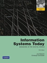 Information Systems Today with MyMISLab: International Edition; Joe Valacich; 2011