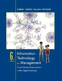 Information Technology for Management: Transforming Organizations in the Di; Efraim Turban, Dorothy Leidner, Ephraim McLean; 2007