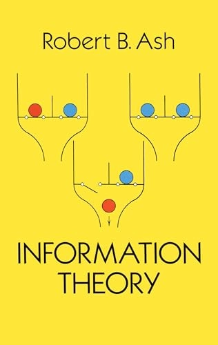 Information Theory; Robert Ash; 2003
