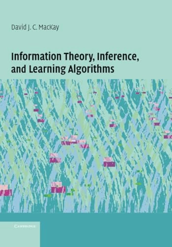 Information theory, inference, and learning algorithms; David J. C. MacKay; 2003