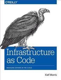Infrastructure as Code; Kief Morris; 2016