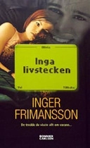 Inga livstecken; Inger Frimansson; 2004