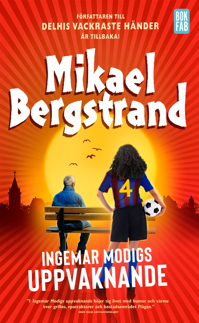 Ingemar Modigs uppvaknande; Mikael Bergstrand; 2020