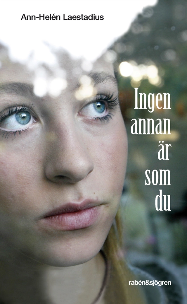 Ingen annan är som du; Ann-Helén Laestadius; 2017
