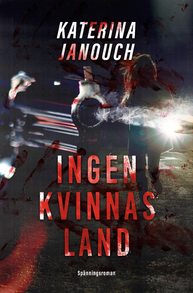 Ingen kvinnas land; Katerina Janouch; 2021