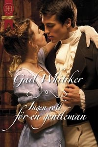 Ingen roll för en gentleman; Gail Whitiker; 2015