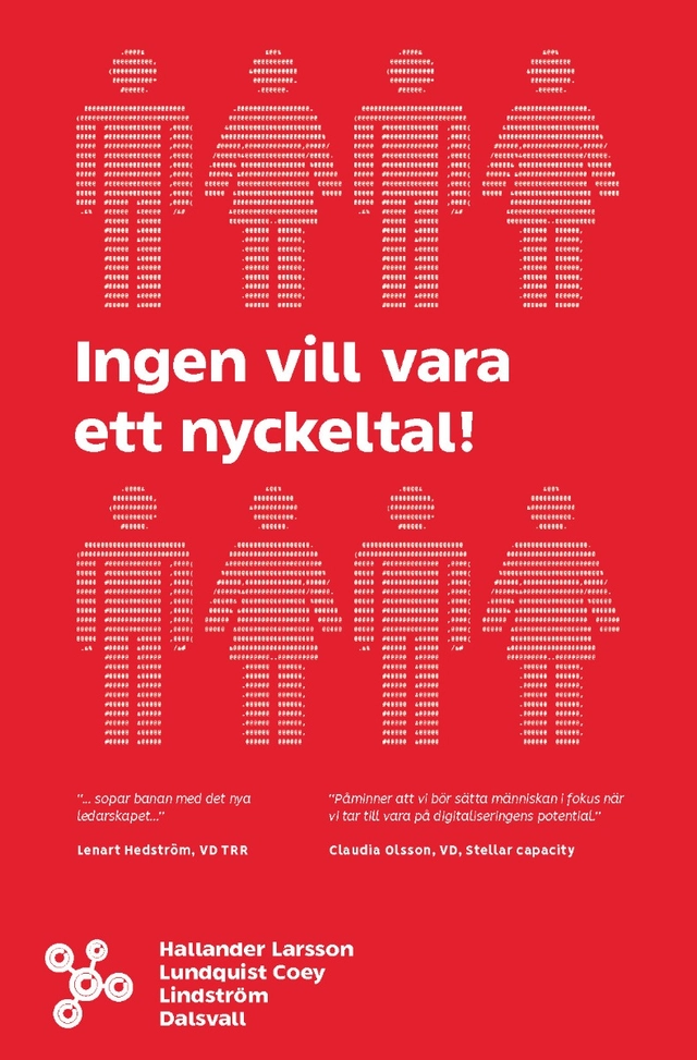Ingen vill vara ett nyckeltal!; Magnus Dalsvall, Marie Hallander Larsson, Kjell Lindström, Åsa Lundquist Coey; 2021