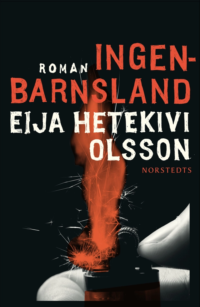 Ingenbarnsland; Eija Hetekivi Olsson; 2012